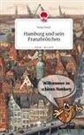 Velia Trevil - Hamburg und sein Franzbrötchen. Life is a Story - story.one