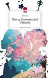 Kara Han - Cherry Blossoms And Galaxies. Life is a Story - story.one
