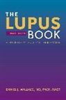 Daniel J Wallace, Daniel J. Wallace, Daniel J. (Professor of Medicine Wallace, Wallace Daniel J. - Lupus Book