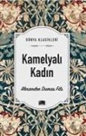 Alexandre Dumas - Kamelyali Kadin