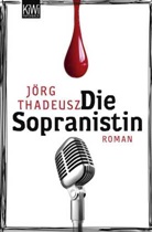 Jörg Thadeusz - Die Sopranistin