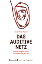 Hans-Ulrich Werner - Das auditive Netz