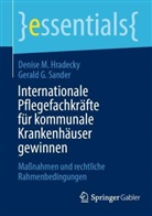 Denise M Hradecky, Denise M. Hradecky, Gerald G Sander, Gerald G. Sander - Internationale Pflegefachkräfte für kommunale Krankenhäuser gewinnen