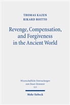 Thomas Kazen, Rikard Roitto - Revenge, Compensation, and Forgiveness in the Ancient World