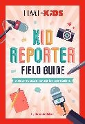 Hannah Rose Holzer,  TIME for Kids - TIME for Kids - A How-To Book for Junior Journalists