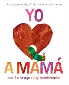 Eric Carle, Carle Eric, Isabel Mendoza, Carle Eric - The World of Eric Carle
