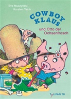 Eva Muszynski, Karsten Teich, Karsten Teich - Cowboy Klaus und Otto der Ochsenfrosch