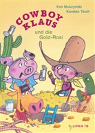 Eva Muszynski, Karsten Teich, Karsten Teich - Cowboy Klaus und die Gold-Rosi