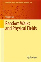 Yves Le Jan - Random Walks and Physical Fields