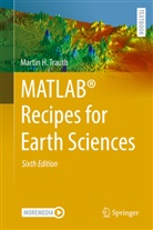 Martin H Trauth, Martin H. Trauth - MATLAB® Recipes for Earth Sciences
