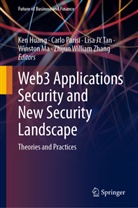 Ken Huang, Lisa JY Tan et al, Winston Ma, Carlo Parisi, Lisa JY Tan, Zhijun William Zhang - Web3 Applications Security and New Security Landscape