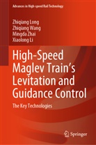 Xiaolong Li, Zhiqiang Long, National University, National University of Defense Technology, Zhiqiang Wang, Mingda Zhai... - High-Speed Maglev Train's Levitation and Guidance Control