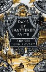 Adrian Tchaikovsky - Days of Shattered Faith