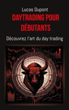 Lucas Dupont - Daytrading pour débutants
