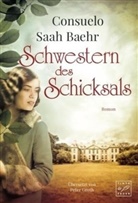Consuelo Saah Baehr - Schwestern des Schicksals