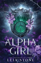 Leia Stone, Stone Leia - Alpha Girl