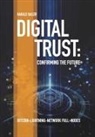 Harald Sailer, Ing Harald Sailer, Ing. Harald Sailer - Digital Trust: Confirming the Future