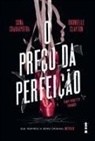 Sona Charaipotra, Sona Clayton Charaipotra, Dhonielle Clayton - O Preço da Perfeição