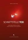 Walter van Laack, Walter van Laack - Schnittstelle Tod