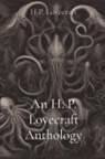 H. P. Lovecraft - An H. P. Lovecraft Anthology