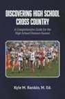 Kyle M Rankin - Discovering High School Cross Country