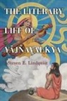 Steven E Lindquist, Steven E. Lindquist, Lindquist Steven E. - Literary Life of Yajnavalkya