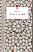 Selma M - Pieces of my soul. Life is a Story - story.one