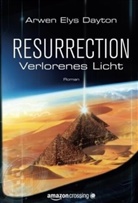 Arwen Elys Dayton - Resurrection