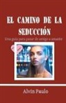 Alvin Paulo - El camino de la seducción