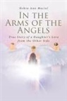 Debra Ann Maciel - In the Arms of the Angels