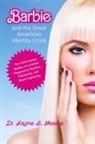 Karyne E Messina - Barbie and the Great American Identity Crisis