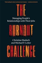 Michael P Leiter, Michael P. Leiter, Leiter Michael P., Christina Maslach, Christina Leiter Maslach, Christina/ Leiter Maslach... - Burnout Challenge