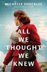 Michelle Shocklee - All We Thought We Knew