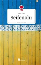 Carla Lühr - Seifenohr. Life is a Story - story.one