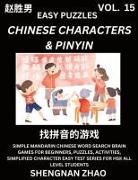 Shengnan Zhao - Chinese Characters & Pinyin (Part 15) - Easy Mandarin Chinese Character Search Brain Games for Beginners, Puzzles, Activities, Simplified Character Easy Test Series for HSK All Level Students