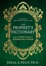 Paula A Price - The Prophet's Dictionary