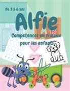 Joanne Ruiz - Alfie Compétences en ciseaux pour les enfants, De 3 à 6 ans