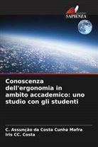 Iris CC. Costa, C. Assunção da Costa Cunha Mafra - Conoscenza dell'ergonomia in ambito accademico: uno studio con gli studenti