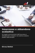 Dirceu Bettiol - Insuccesso e abbandono scolastico