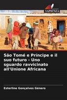 Esterline Gonçalves Género - São Tomé e Príncipe e il suo futuro - Uno sguardo ravvicinato all'Unione Africana