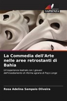 Rosa Adelina Sampaio Oliveira - La Commedia dell'Arte nelle aree retrostanti di Bahia