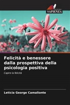 Letícia George Camalionte - Felicità e benessere dalla prospettiva della psicologia positiva