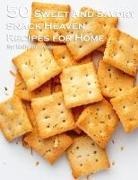 Kelly Johnson - 50 Sweet and Savory Snack Heaven Recipes for Home