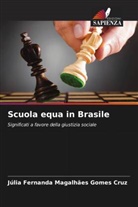 Júlia Fernanda Magalhães Gomes Cruz - Scuola equa in Brasile