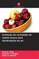 Sunil R. Male, Datta A. Mhetre, Sainath S. Mingire - Avaliação de variedades de cebola branca para desidratação em pó