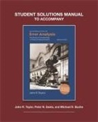 Michael Buche, Peter Saeta, Maxine Singer, John Taylor, John R Taylor, John R. Taylor - Student Solutions to Accompany Taylor s An Introduction to Error