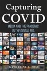 Katherine A Foss, Katherine A. Foss - Capturing Covid