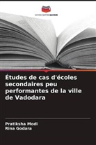 Rina Godara, Pratiksha Modi - Études de cas d'écoles secondaires peu performantes de la ville de Vadodara
