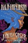 Nalo Hopkinson - Jamaica Ginger and Other Concoctions