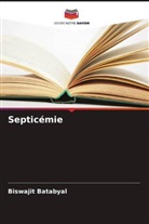 Biswajit Batabyal - Septicémie